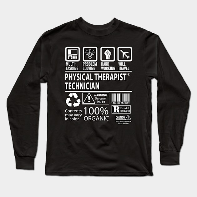 Physical Therapist Technician T Shirt - MultiTasking Certified Job Gift Item Tee Long Sleeve T-Shirt by Aquastal